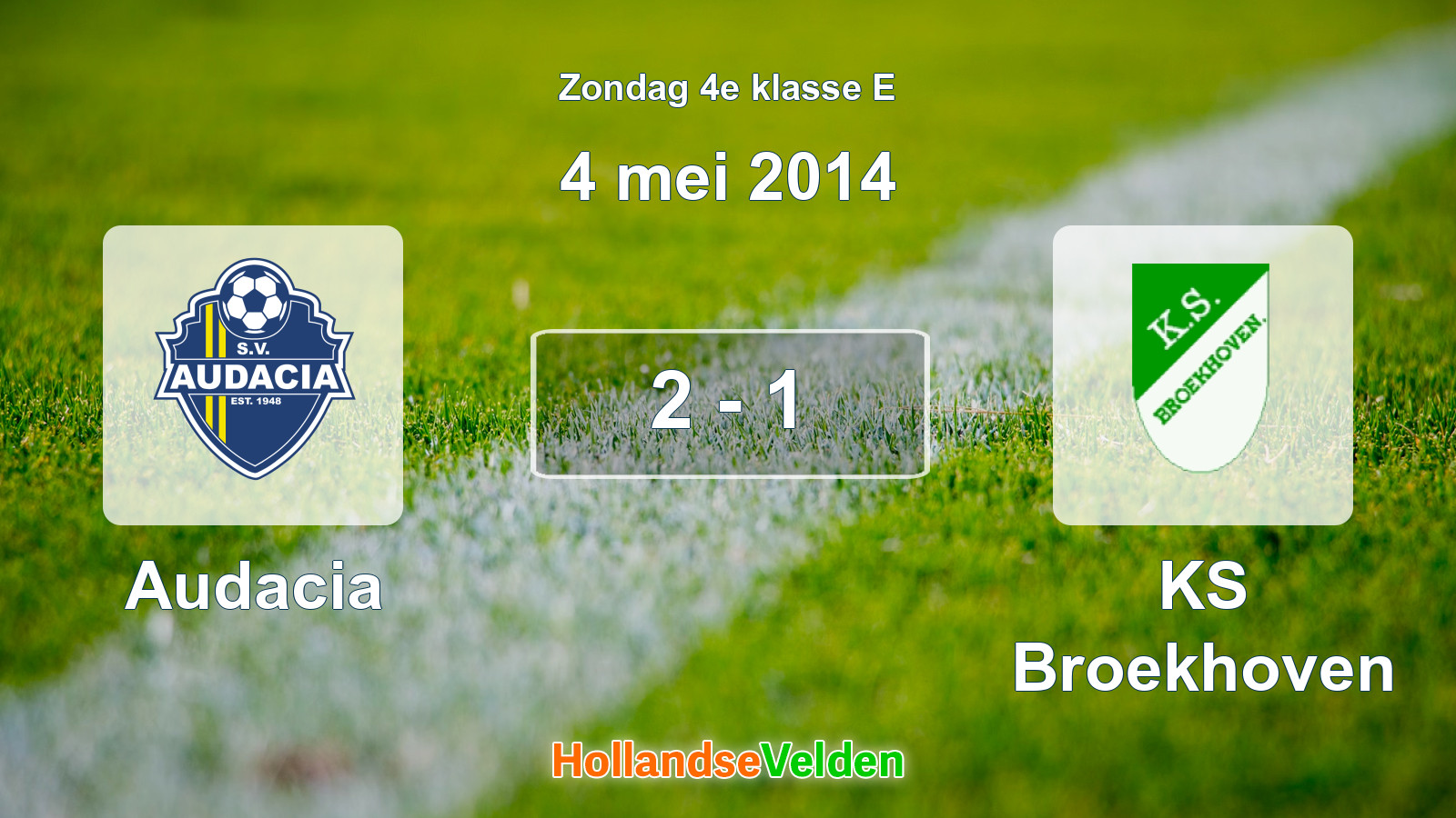 Gespeelde wedstrijd: Audacia - KS Broekhoven 2 - 1 (4 mei 2014)