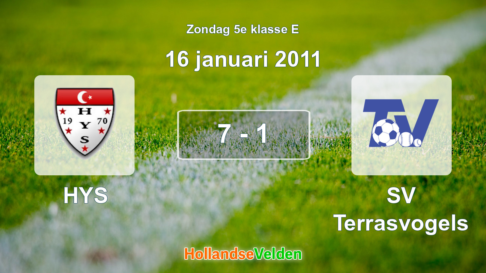 Gespeelde wedstrijd: HYS - SV Terrasvogels 7 - 1 (16 januari 2011)