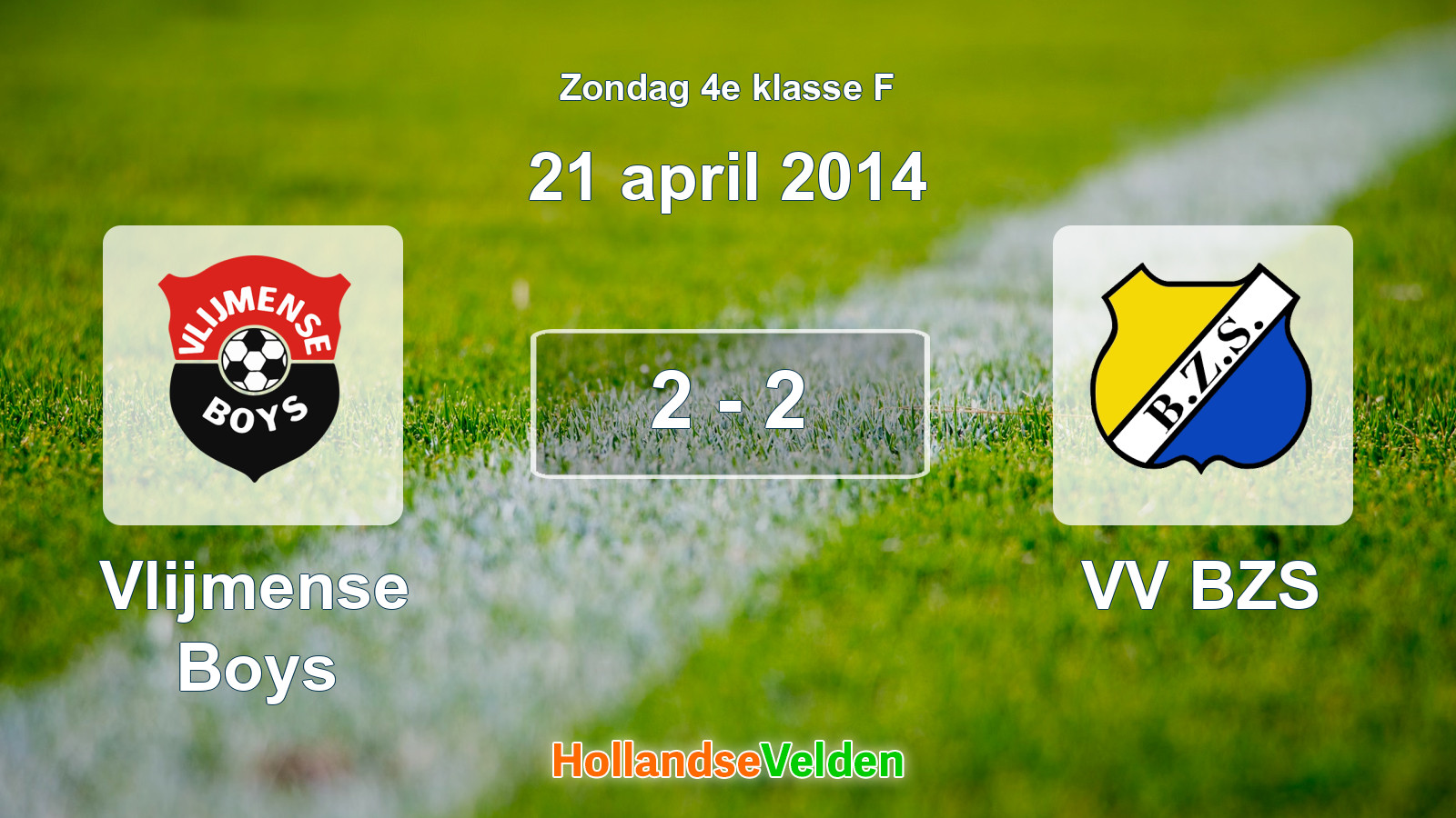 Gespeelde wedstrijd: Vlijmense Boys - VV BZS 2 - 2 (21 april 2014)