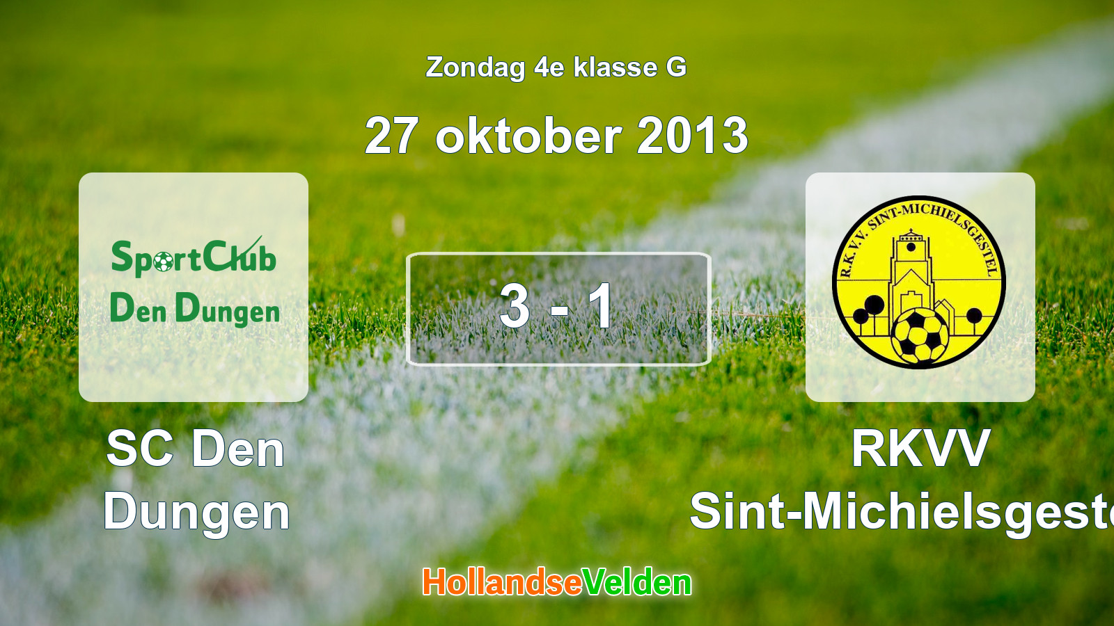 Gespeelde wedstrijd: SC Den Dungen - RKVV Sint-Michielsgestel 3 - 1 (27 oktober 2013)