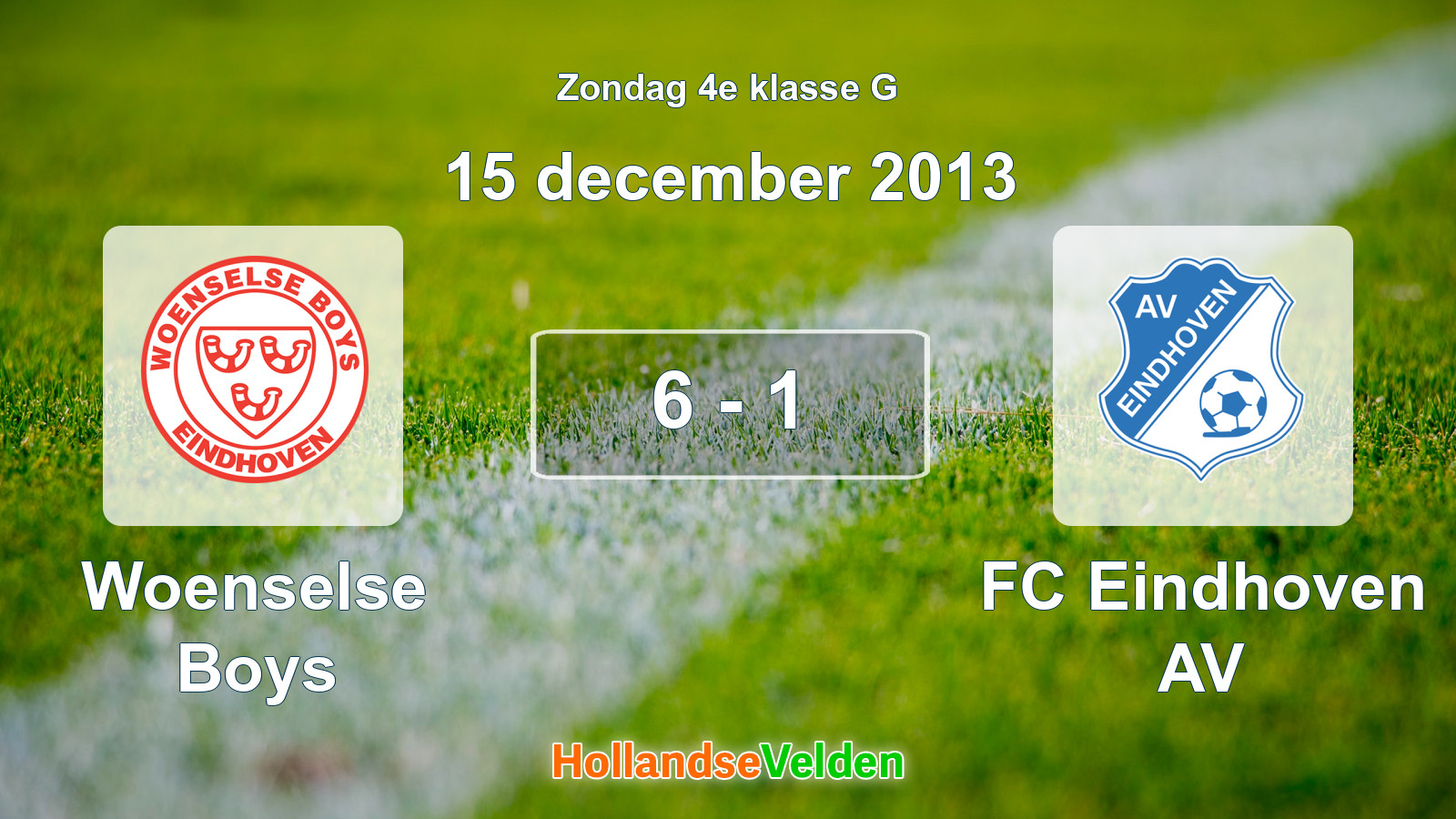 Gespeelde wedstrijd: Woenselse Boys - FC Eindhoven AV 6 - 1 (15 december 2013)