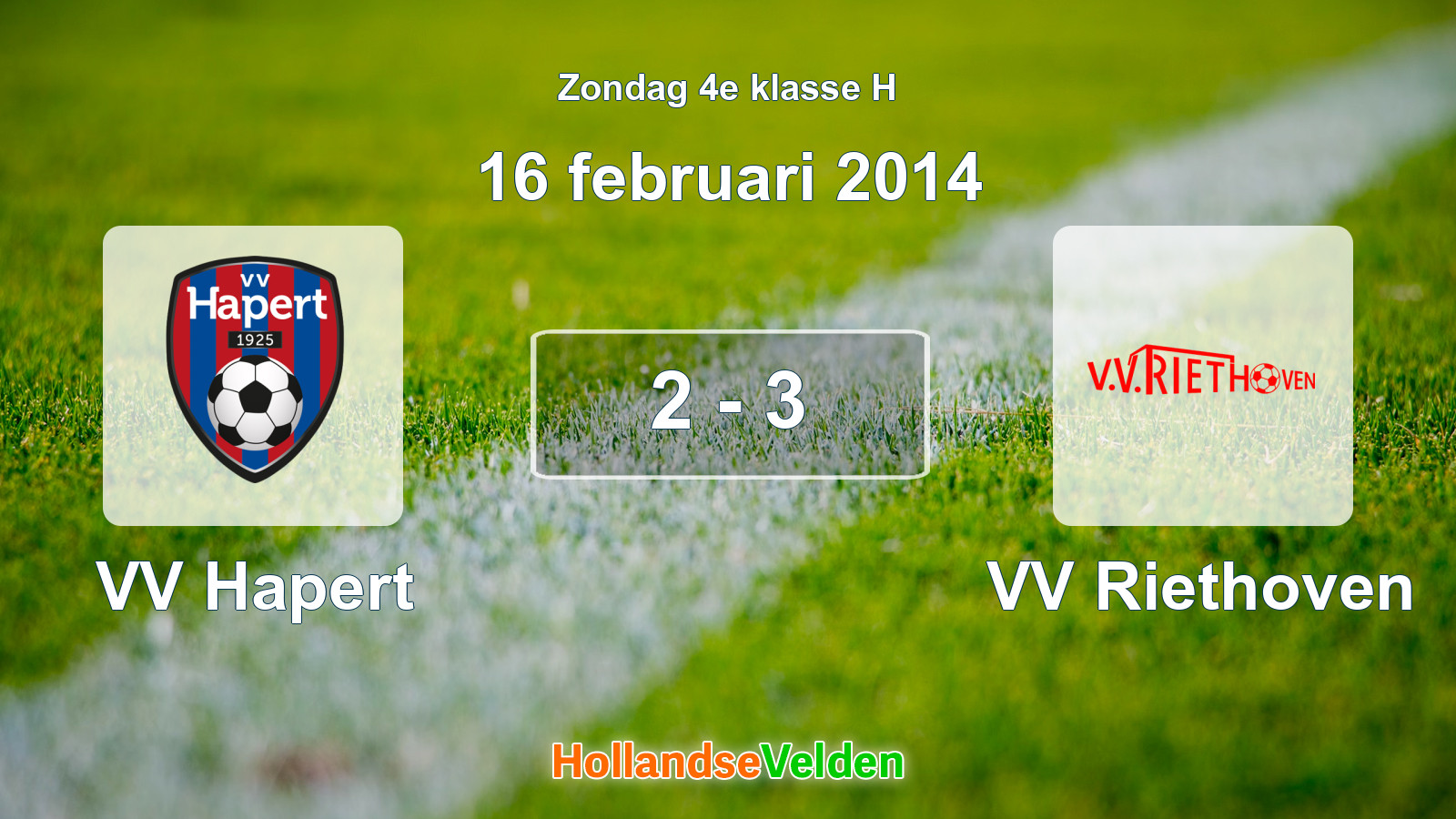 Gespeelde wedstrijd: VV Hapert - VV Riethoven 2 - 3 (16 februari 2014)