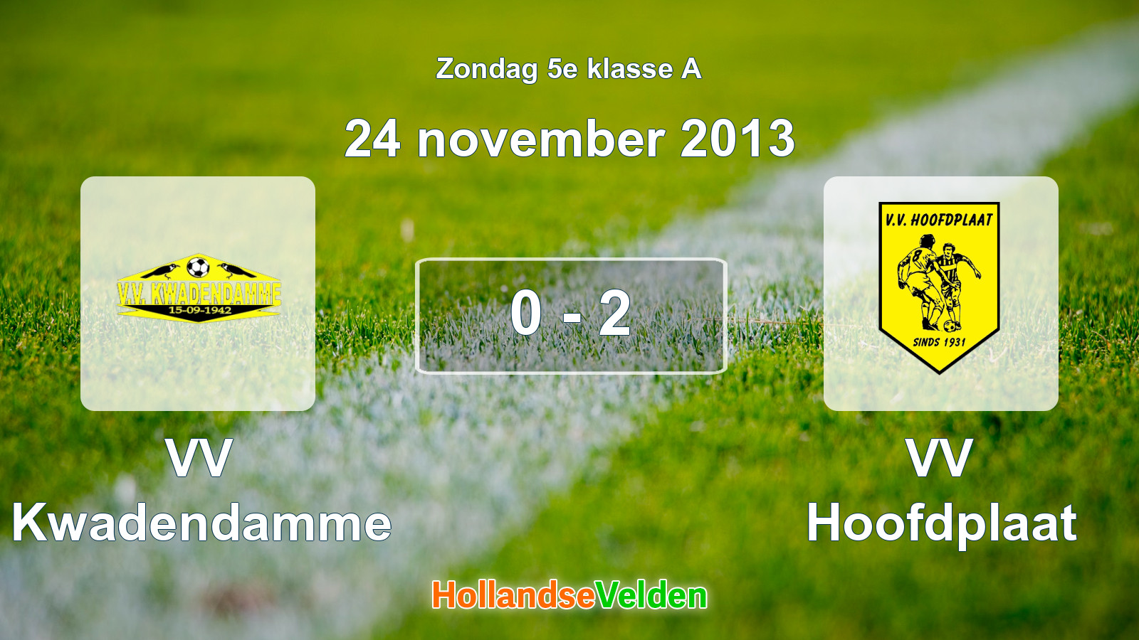 Gespeelde wedstrijd: VV Kwadendamme - VV Hoofdplaat 0 - 2 (24 november 2013)