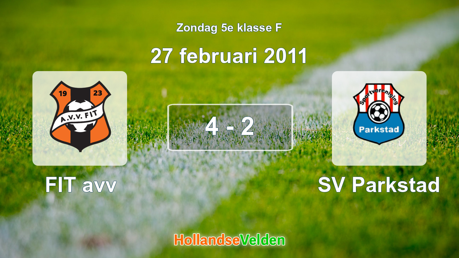 Gespeelde wedstrijd: FIT avv - SV Parkstad 4 - 2 (27 februari 2011)