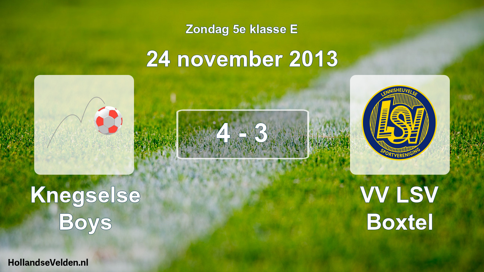 Gespeelde wedstrijd: Knegselse Boys - VV LSV Boxtel 4 - 3 (24 november 2013)