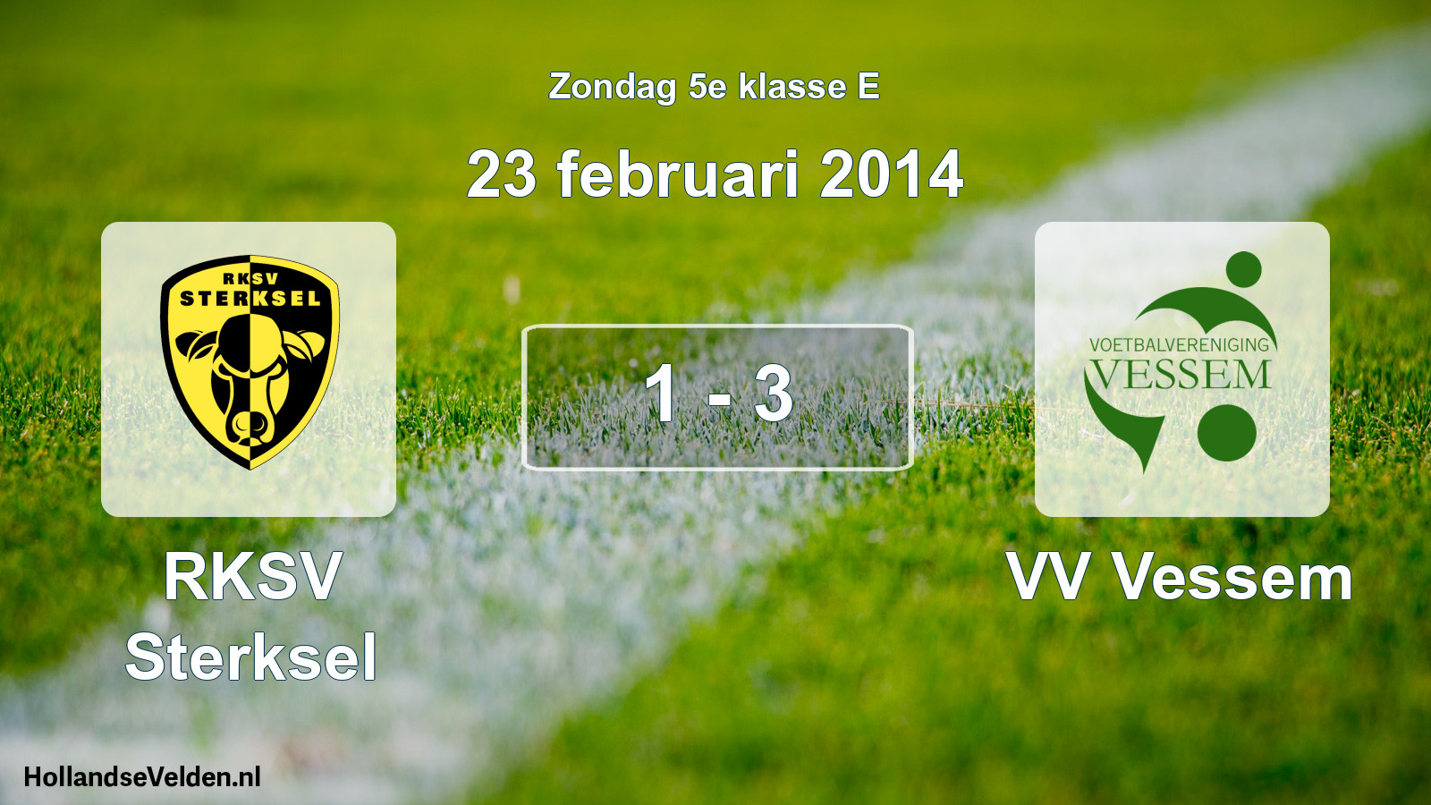 Gespeelde wedstrijd: RKSV Sterksel - VV Vessem 1 - 3 (23 februari 2014)