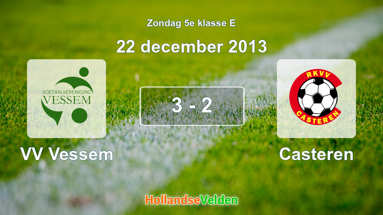 Gespeelde wedstrijd: VV Vessem - Casteren 3 - 2 (22 december 2013)