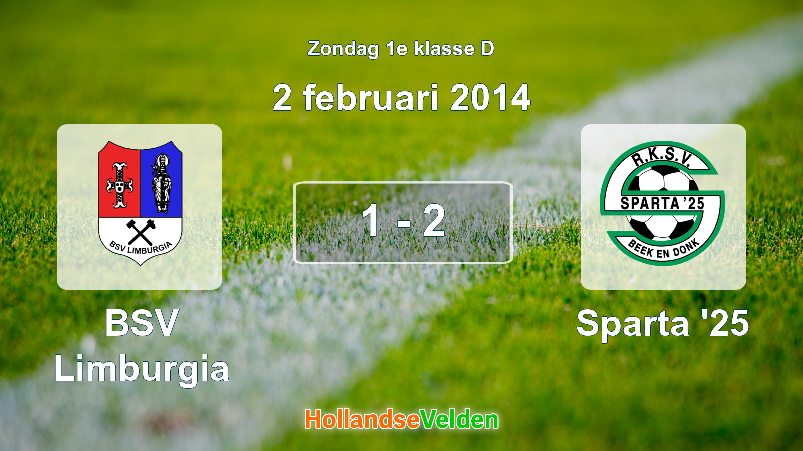 Gespeelde wedstrijd: BSV Limburgia - Sparta '25 1 - 2 (2 februari 2014)