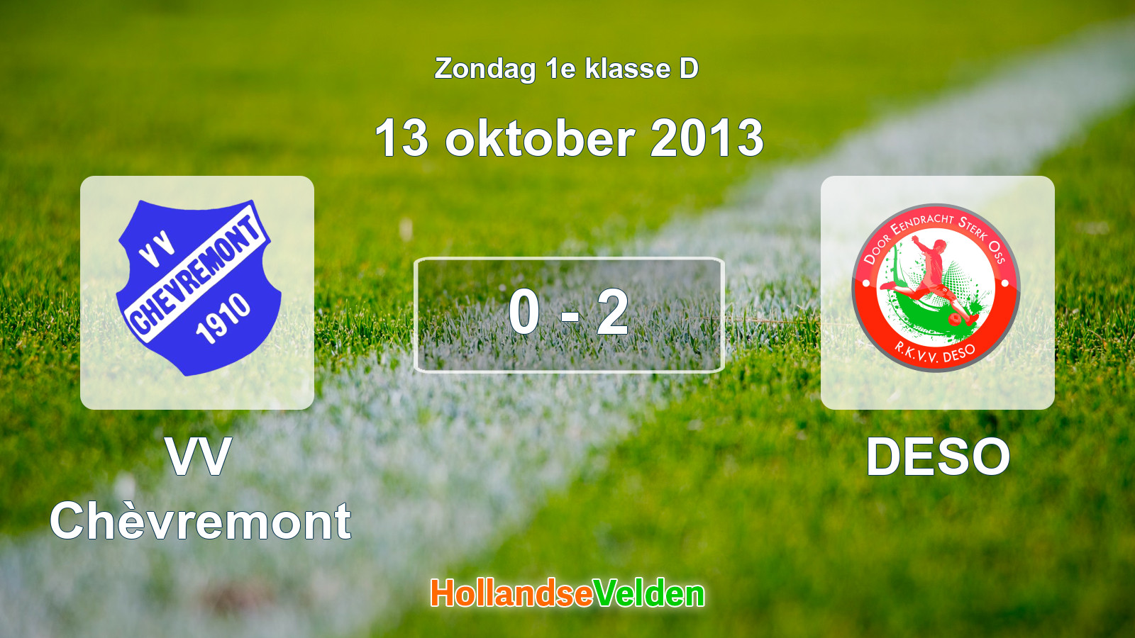 Gespeelde wedstrijd: VV Chèvremont - DESO 0 - 2 (13 oktober 2013)