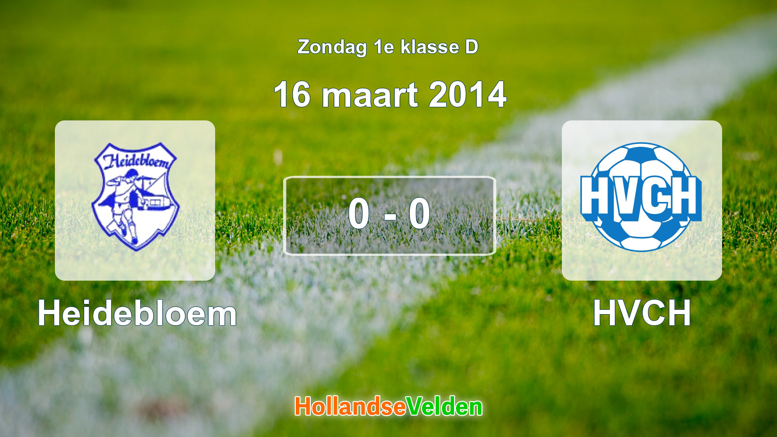 Gespeelde wedstrijd: Heidebloem - HVCH 0 - 0 (16 maart 2014)