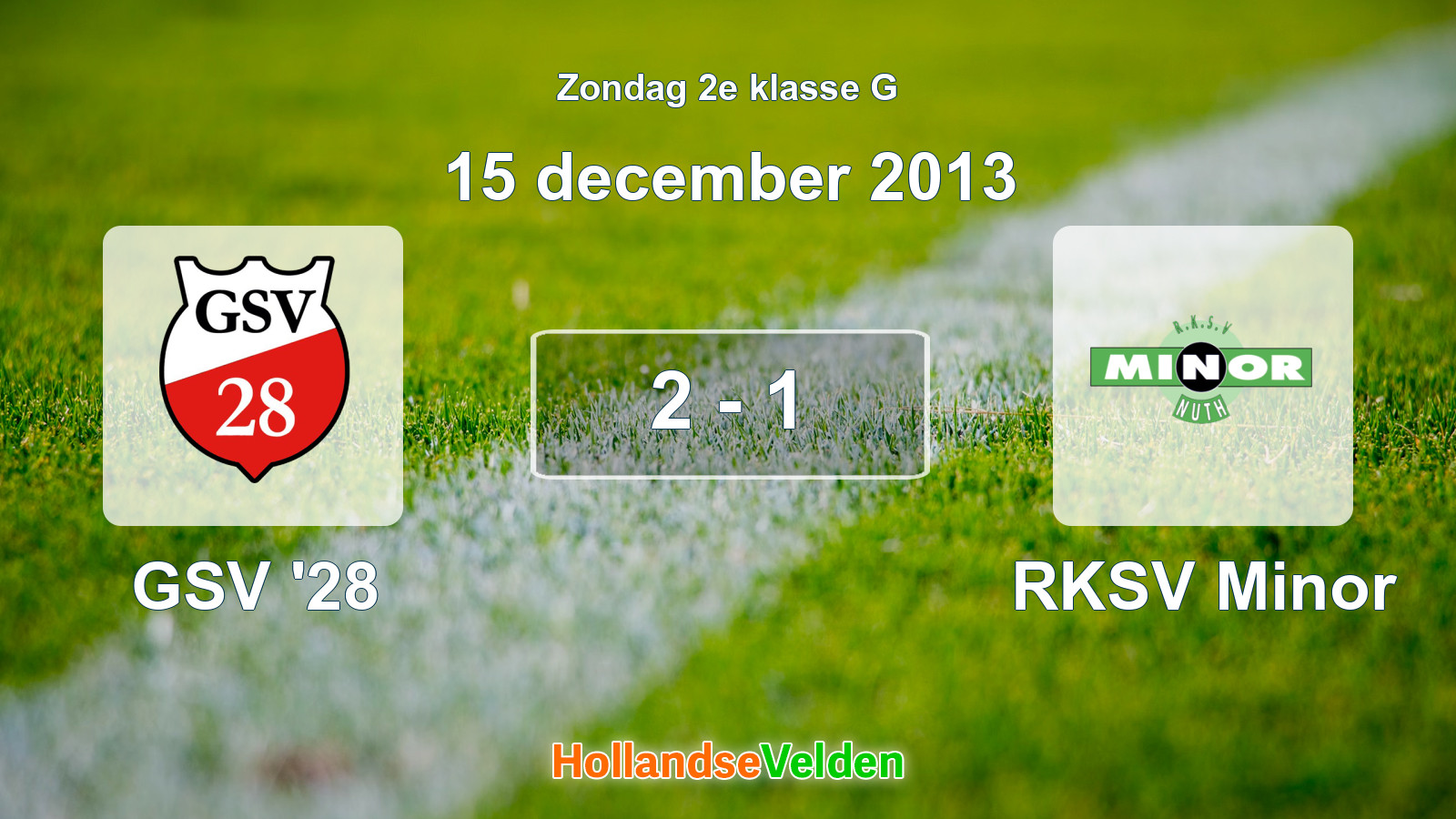 Gespeelde wedstrijd: GSV '28 - RKSV Minor 2 - 1 (15 december 2013)