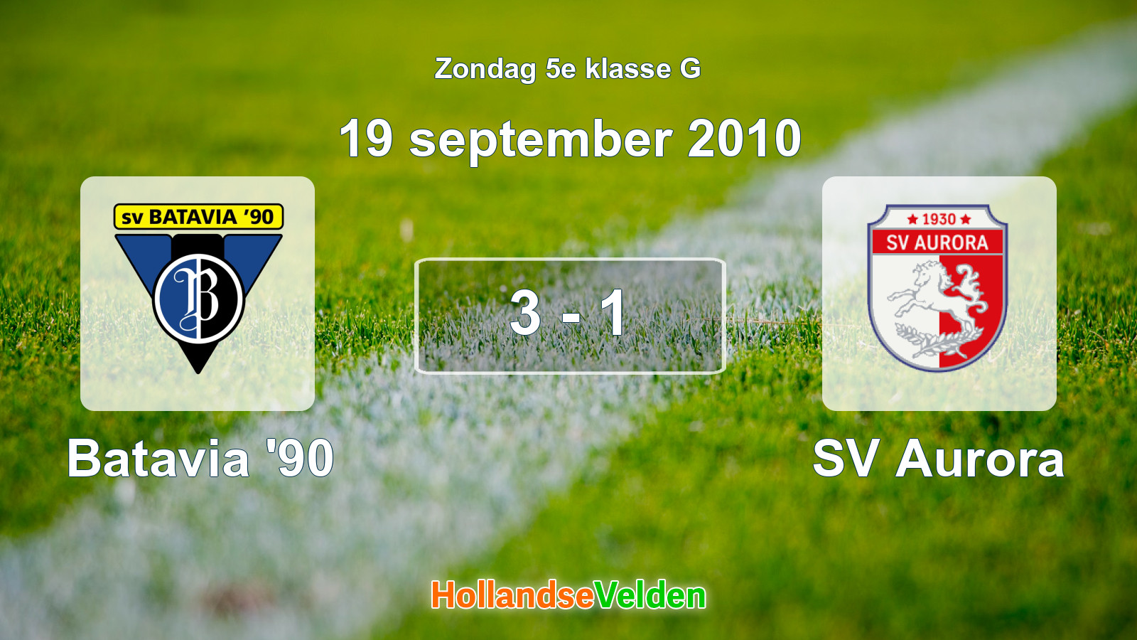 Gespeelde wedstrijd: Batavia '90 - SV Aurora 3 - 1 (19 september 2010)