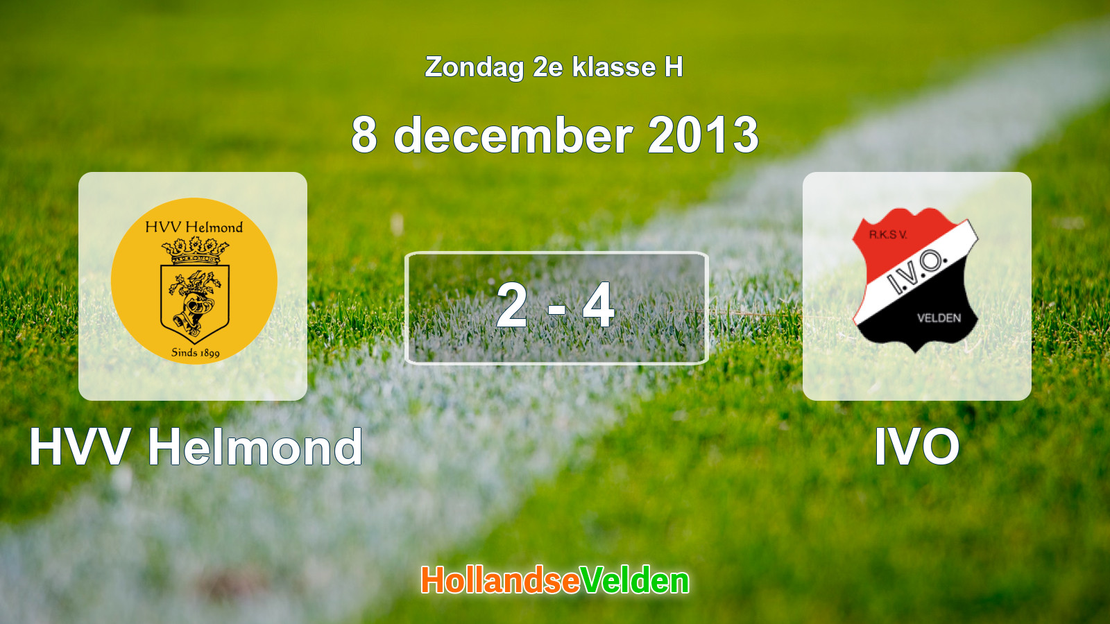 Gespeelde wedstrijd: HVV Helmond - IVO 2 - 4 (8 december 2013)