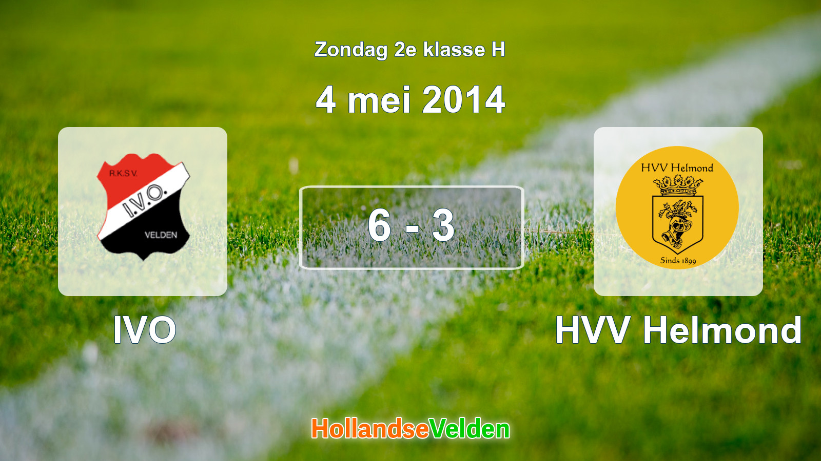 Gespeelde wedstrijd: IVO - HVV Helmond 6 - 3 (4 mei 2014)