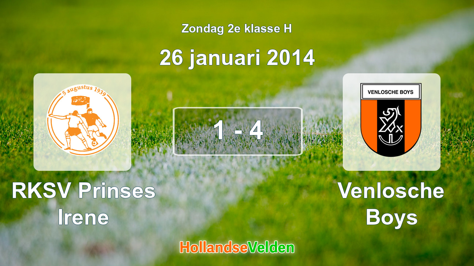 Gespeelde wedstrijd: RKSV Prinses Irene - Venlosche Boys 1 - 4 (26 januari 2014)