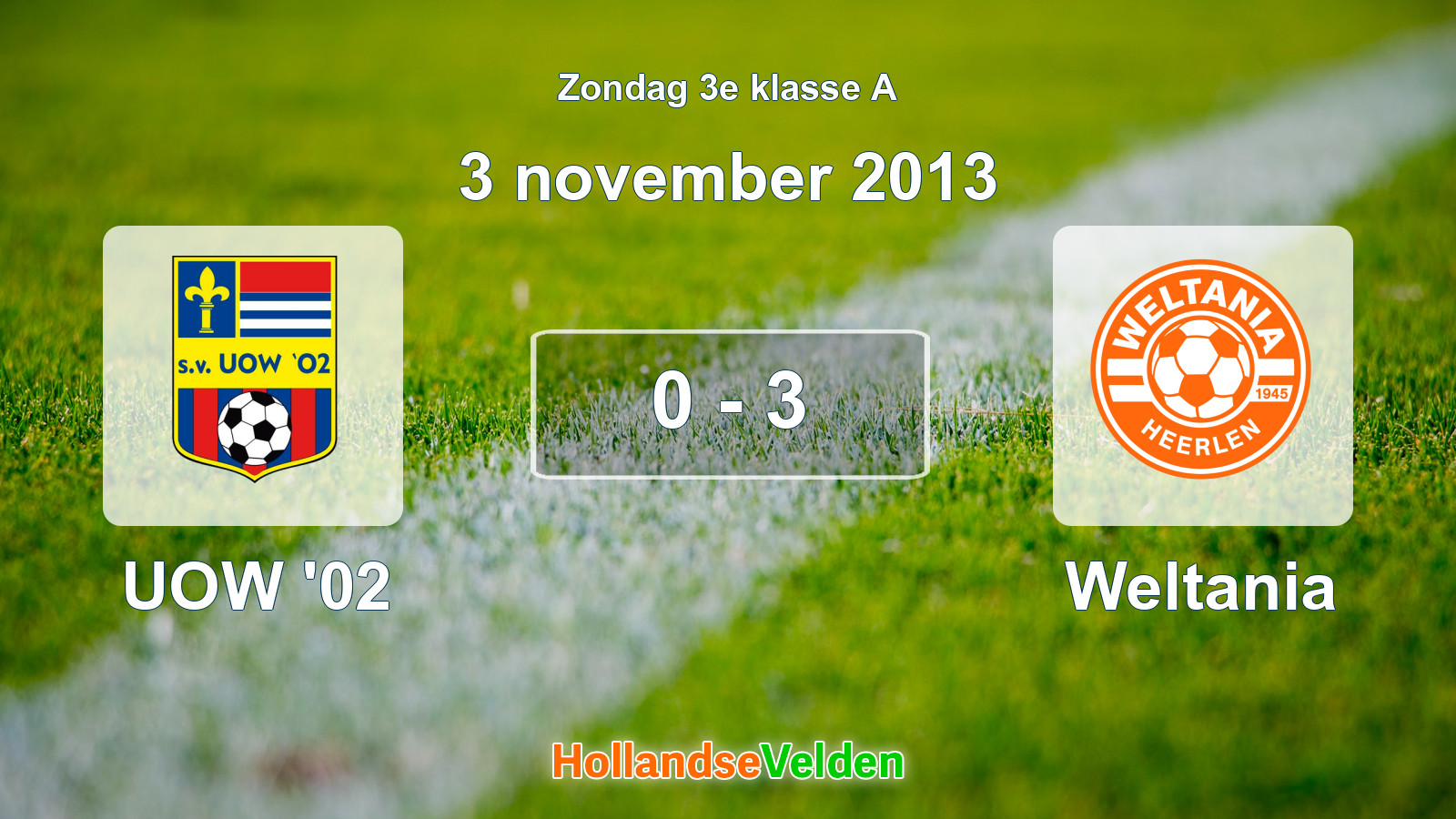 Gespeelde wedstrijd: UOW '02 - Weltania 0 - 3 (3 november 2013)