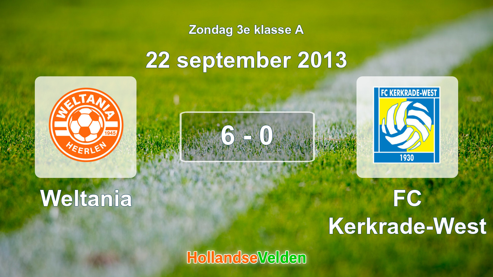 Gespeelde wedstrijd: Weltania - FC Kerkrade-West 6 - 0 (22 september 2013)