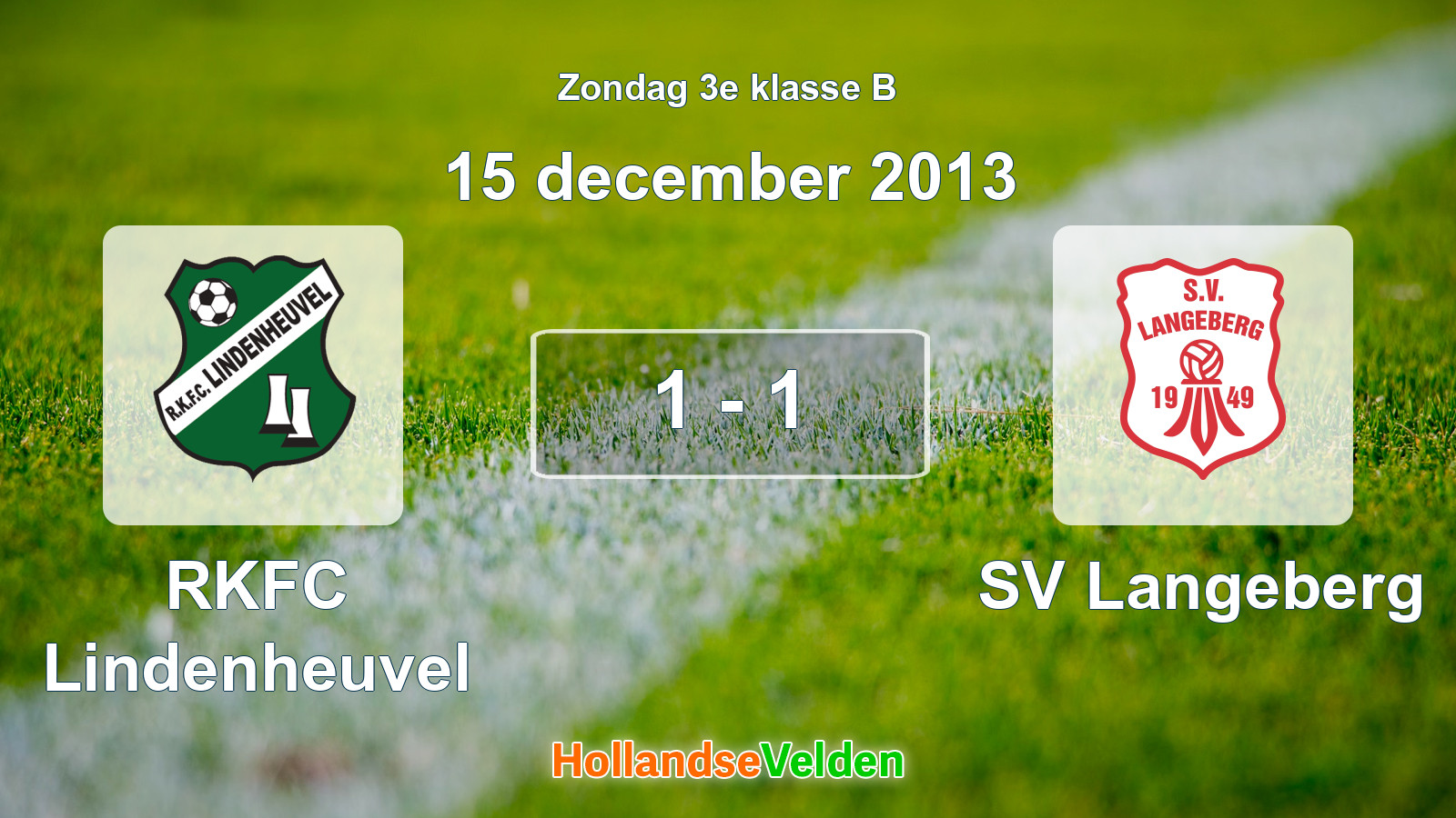 Gespeelde wedstrijd: RKFC Lindenheuvel - SV Langeberg 1 - 1 (15 december 2013)