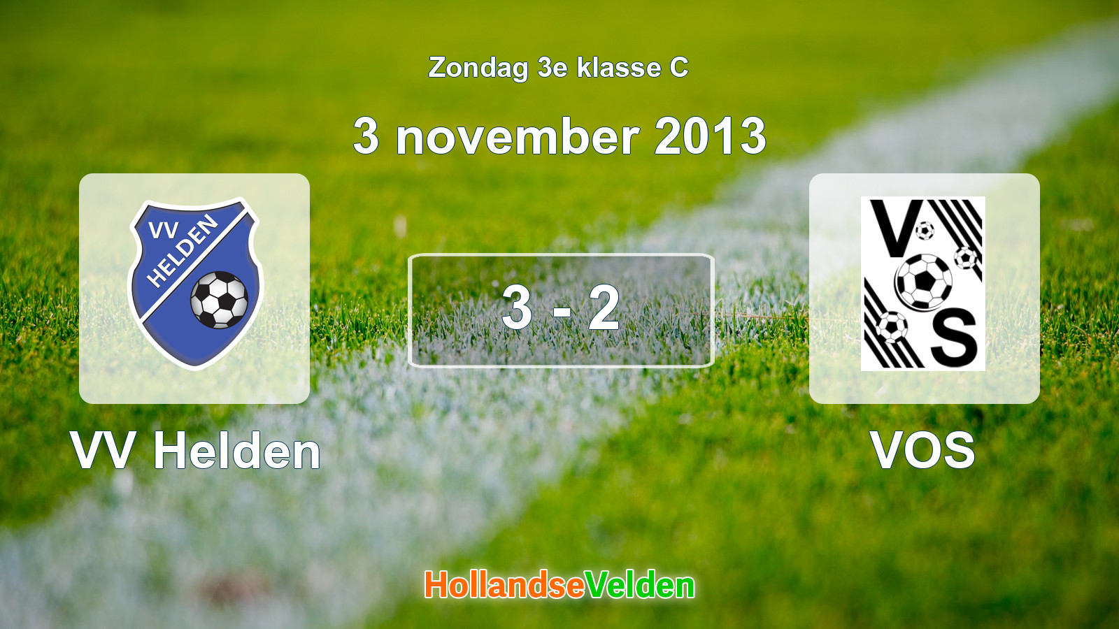 Gespeelde wedstrijd: VV Helden - VOS 3 - 2 (3 november 2013)