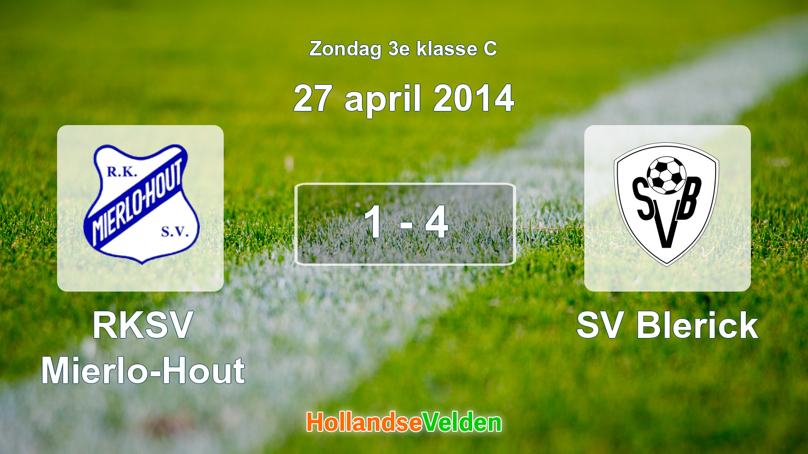 Gespeelde wedstrijd: RKSV Mierlo-Hout - SV Blerick 1 - 4 (27 april 2014)