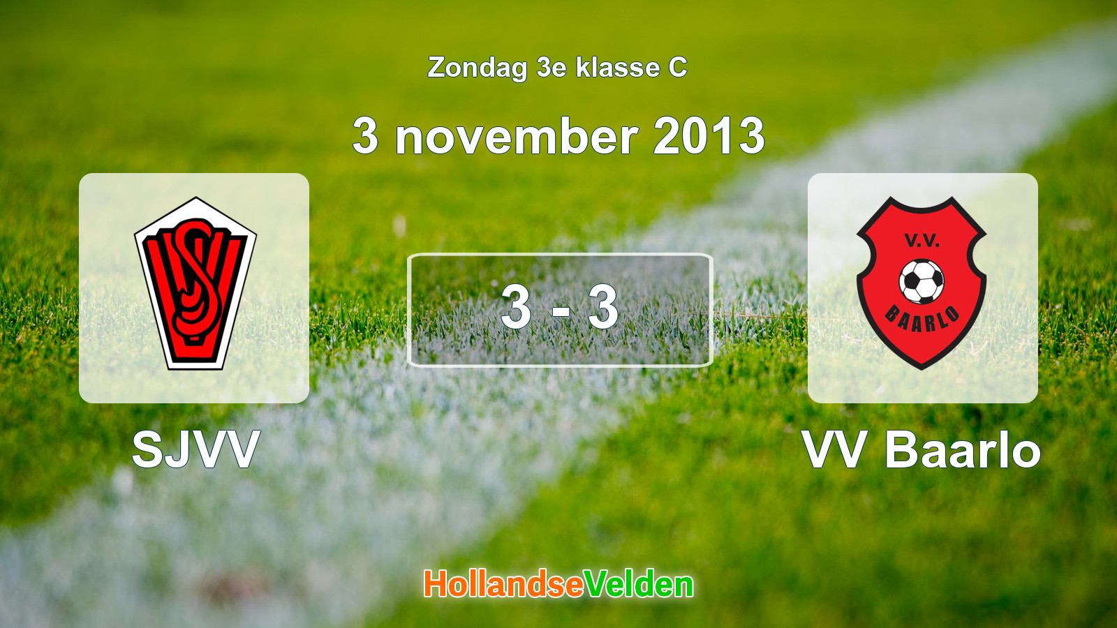Gespeelde wedstrijd: SJVV - VV Baarlo 3 - 3 (3 november 2013)
