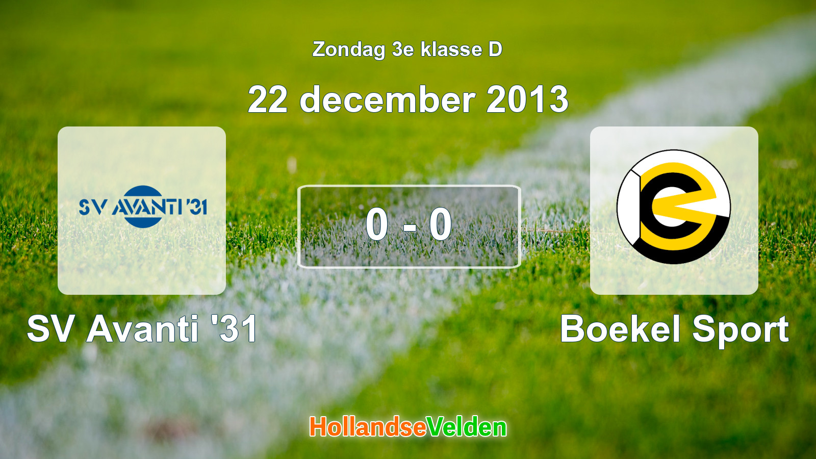 Gespeelde wedstrijd: SV Avanti '31 - Boekel Sport 0 - 0 (22 december 2013)