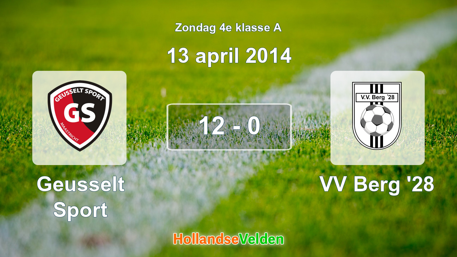 Gespeelde wedstrijd: Geusselt Sport - VV Berg '28 12 - 0 (13 april 2014)