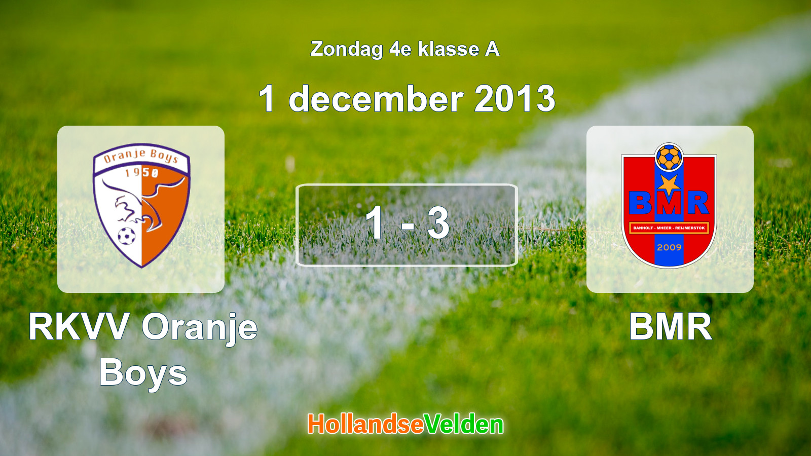 Gespeelde wedstrijd: RKVV Oranje Boys - BMR 1 - 3 (1 december 2013)