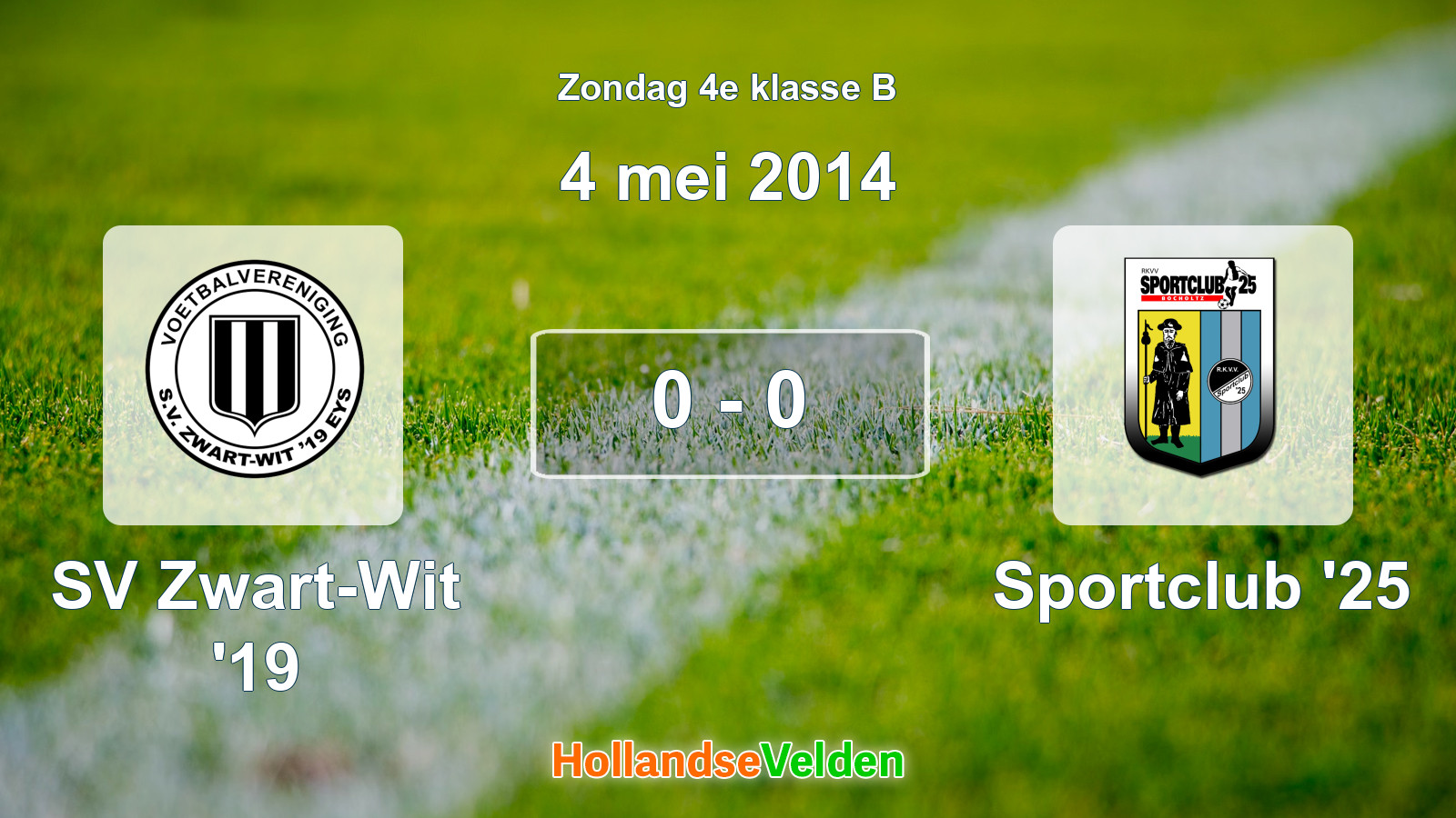 Gespeelde wedstrijd: SV Zwart-Wit '19 - Sportclub '25 0 - 0 (4 mei 2014)