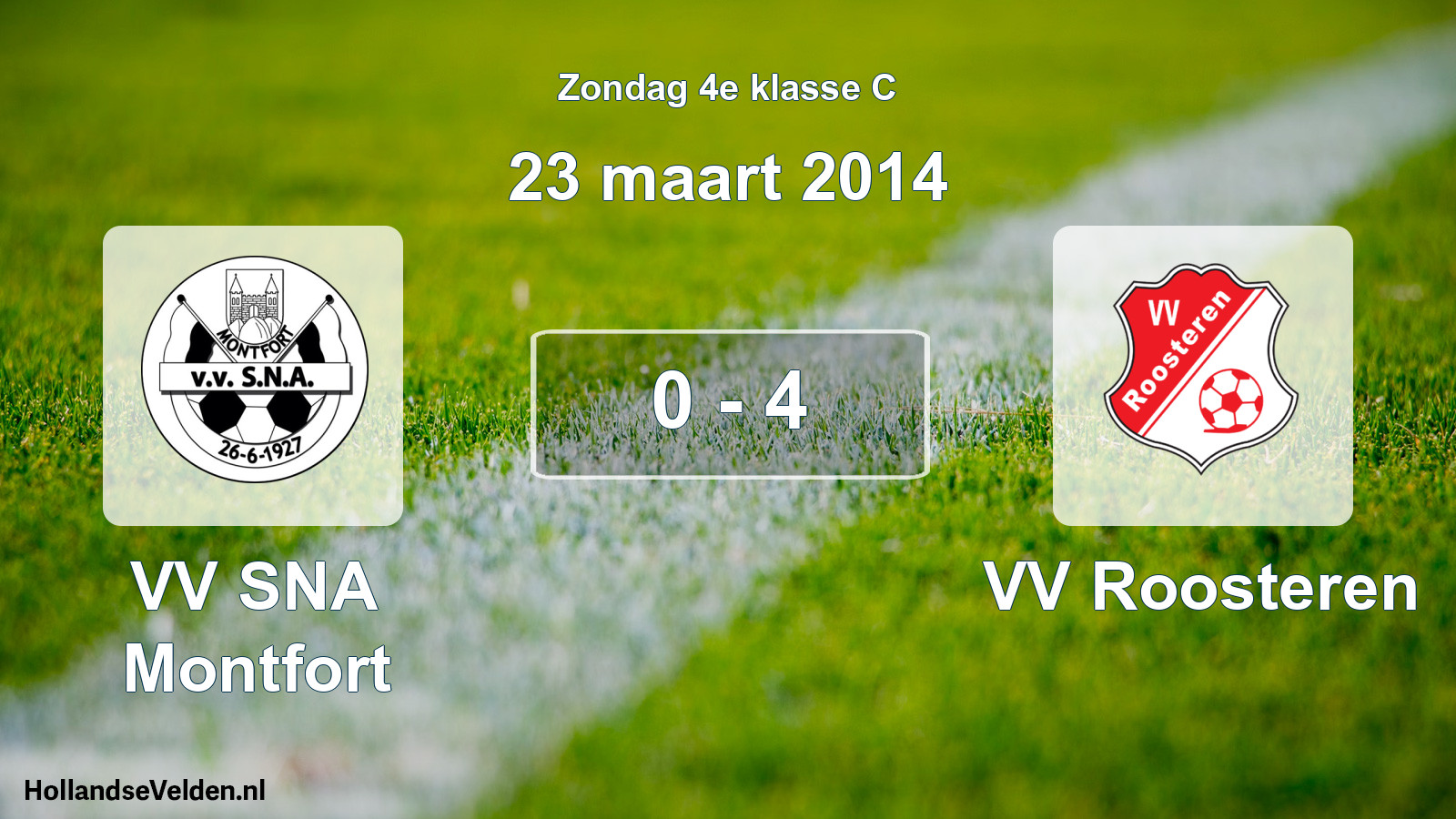 Gespeelde wedstrijd: VV SNA Montfort - VV Roosteren 0 - 4 (23 maart 2014)