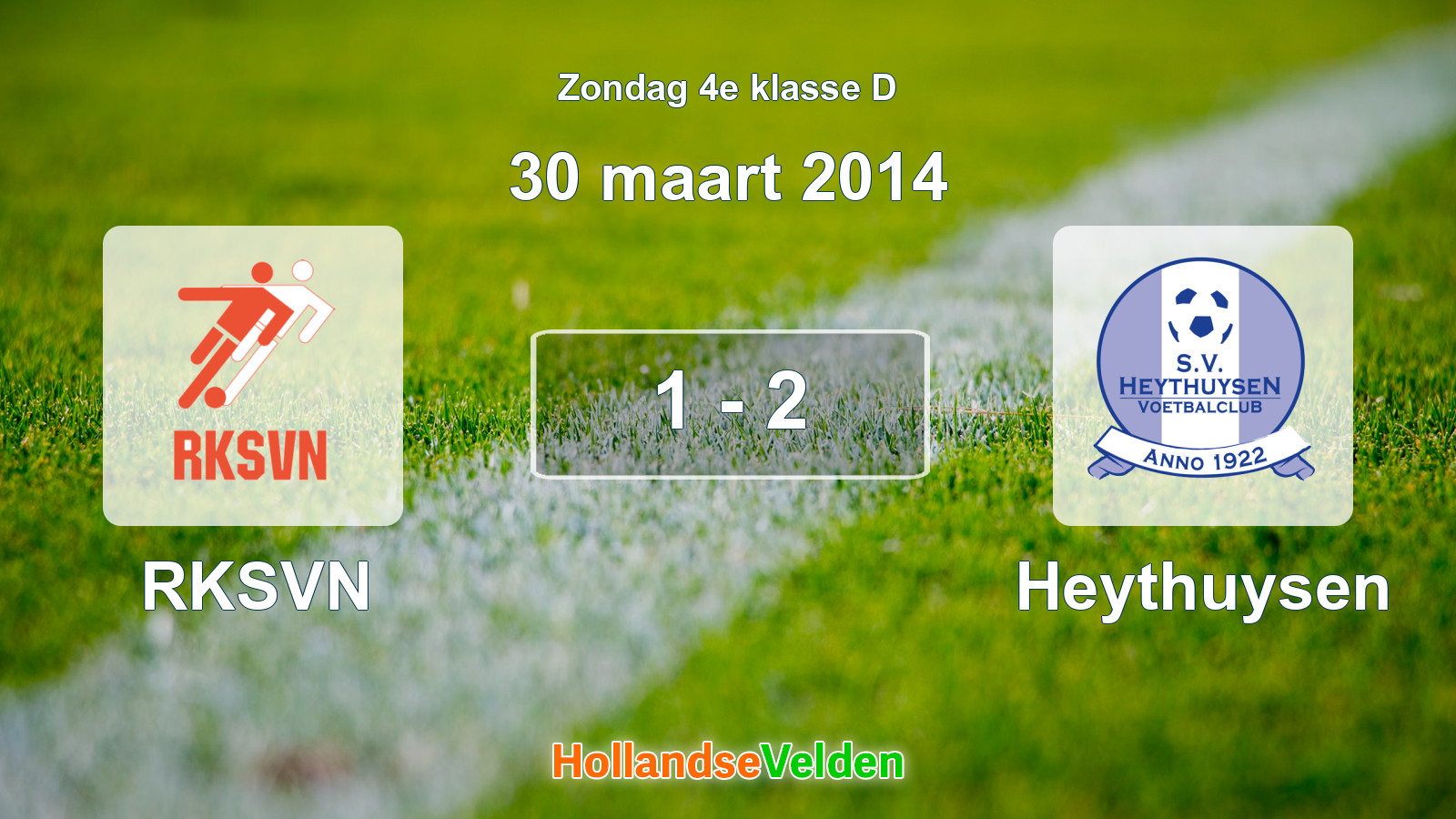 Gespeelde wedstrijd: RKSVN - Heythuysen 1 - 2 (30 maart 2014)