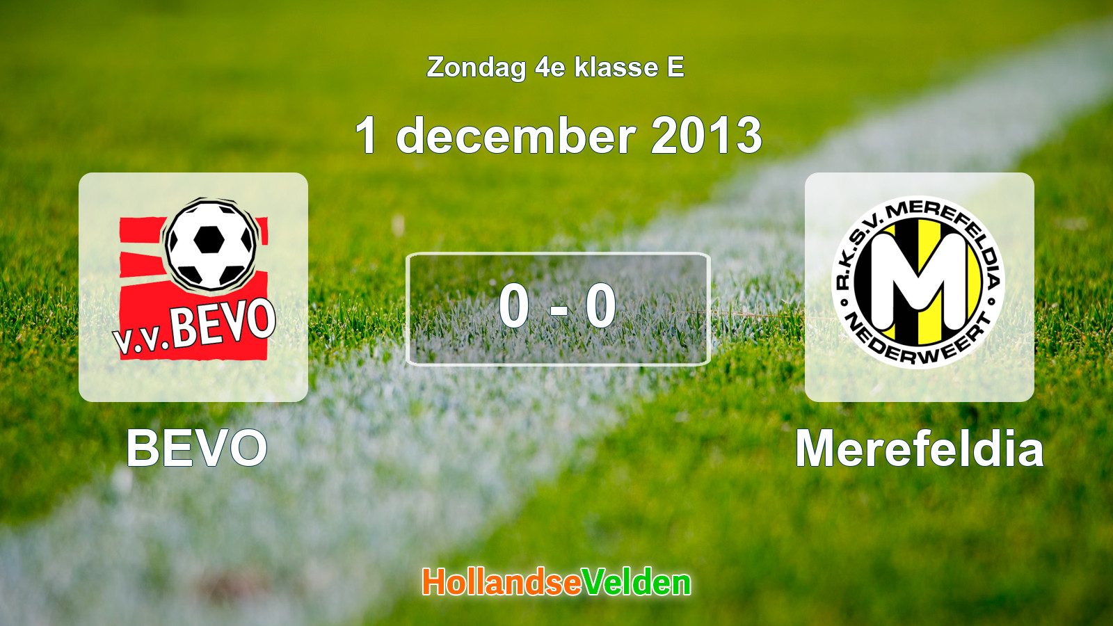 Gespeelde wedstrijd: BEVO - Merefeldia 0 - 0 (1 december 2013)