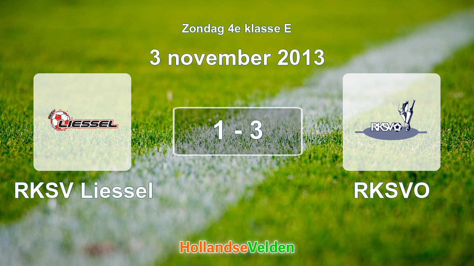 Gespeelde wedstrijd: RKSV Liessel - RKSVO 1 - 3 (3 november 2013)