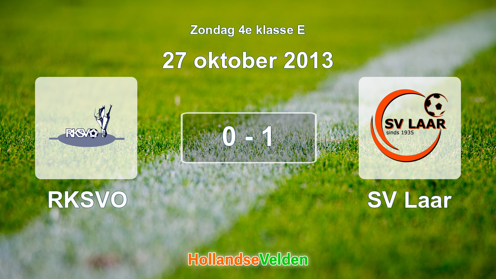 Gespeelde wedstrijd: RKSVO - SV Laar 0 - 1 (27 oktober 2013)
