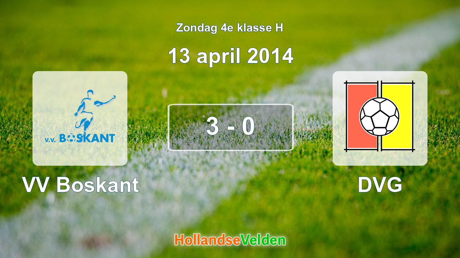 Gespeelde wedstrijd: VV Boskant - DVG 3 - 0 (13 april 2014)