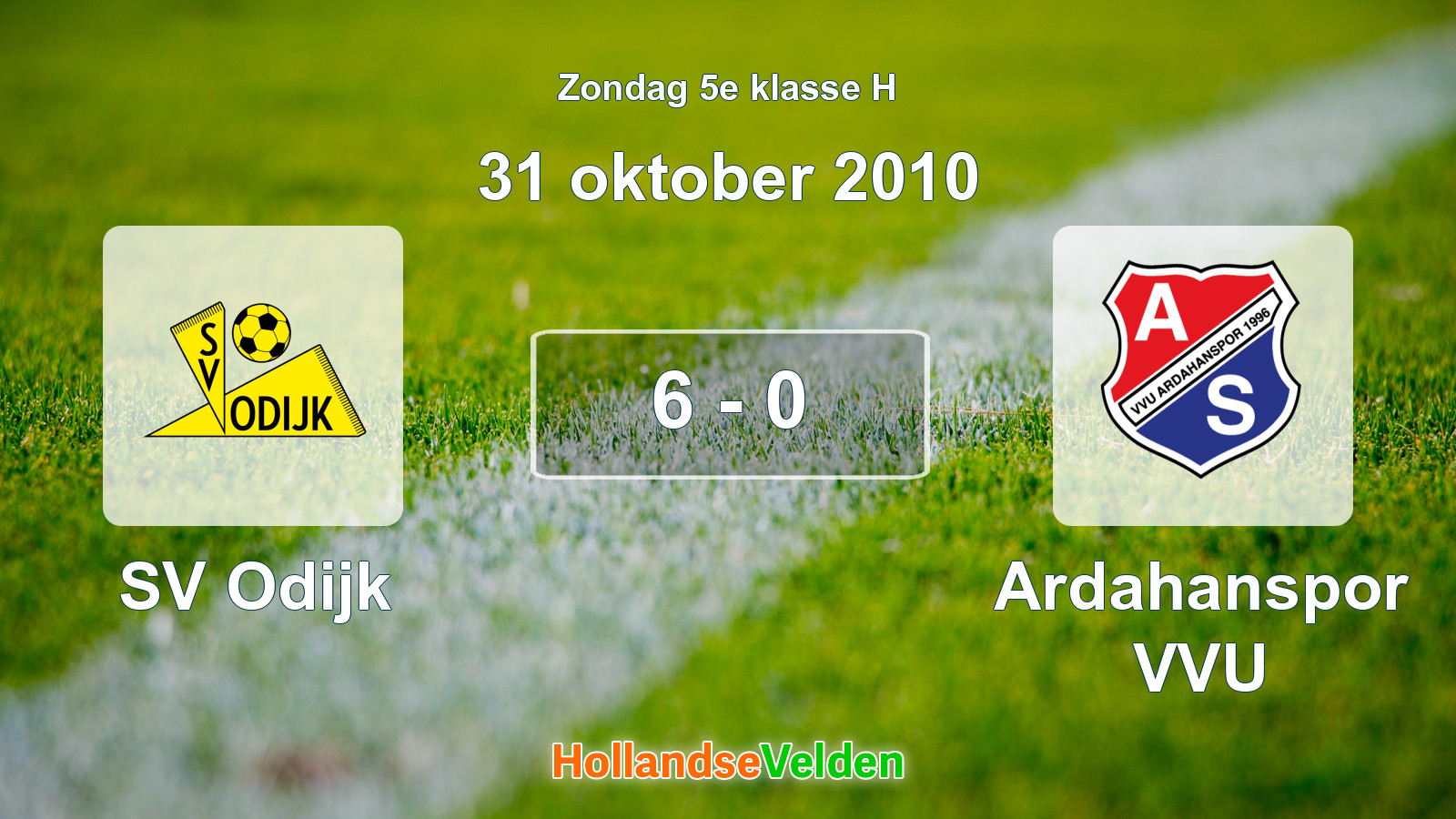 Gespeelde wedstrijd: SV Odijk - Ardahanspor VVU 6 - 0 (31 oktober 2010)