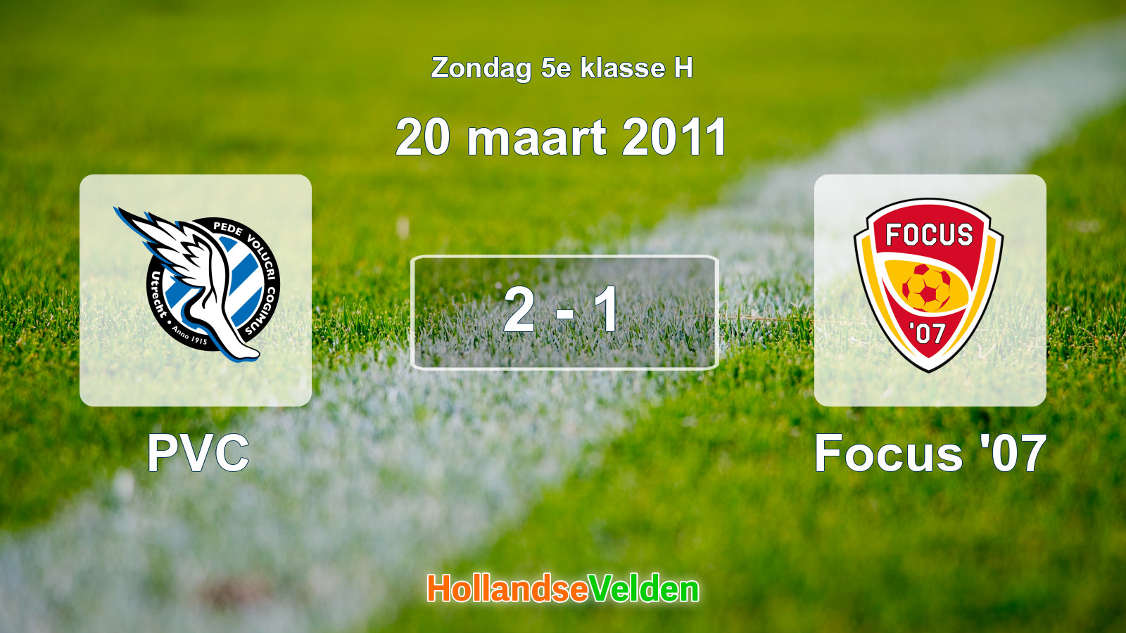 Gespeelde wedstrijd: PVC - Focus '07 2 - 1 (20 maart 2011)