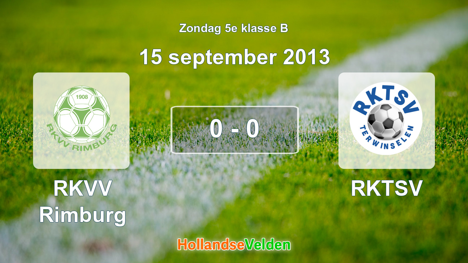 Gespeelde wedstrijd: RKVV Rimburg - RKTSV 0 - 0 (15 september 2013)