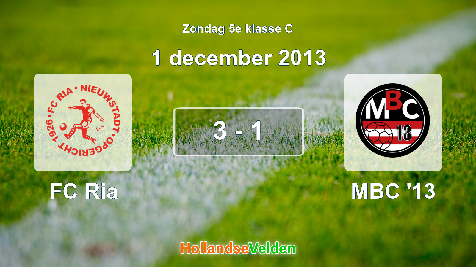 Gespeelde wedstrijd: FC Ria - MBC '13 3 - 1 (1 december 2013)