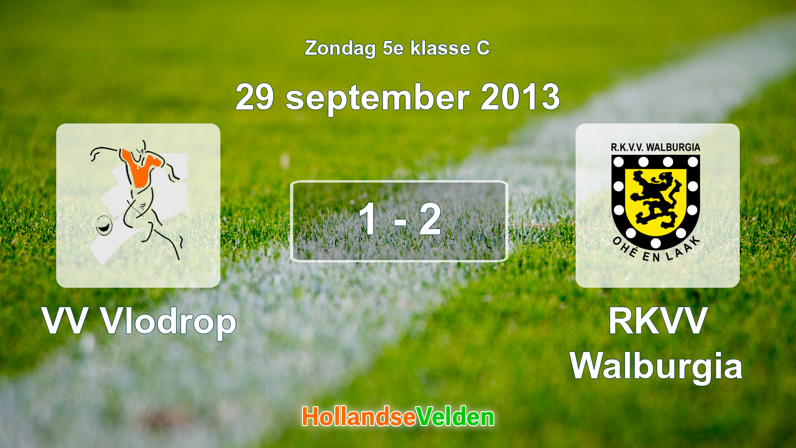 Gespeelde wedstrijd: VV Vlodrop - RKVV Walburgia 1 - 2 (29 september 2013)