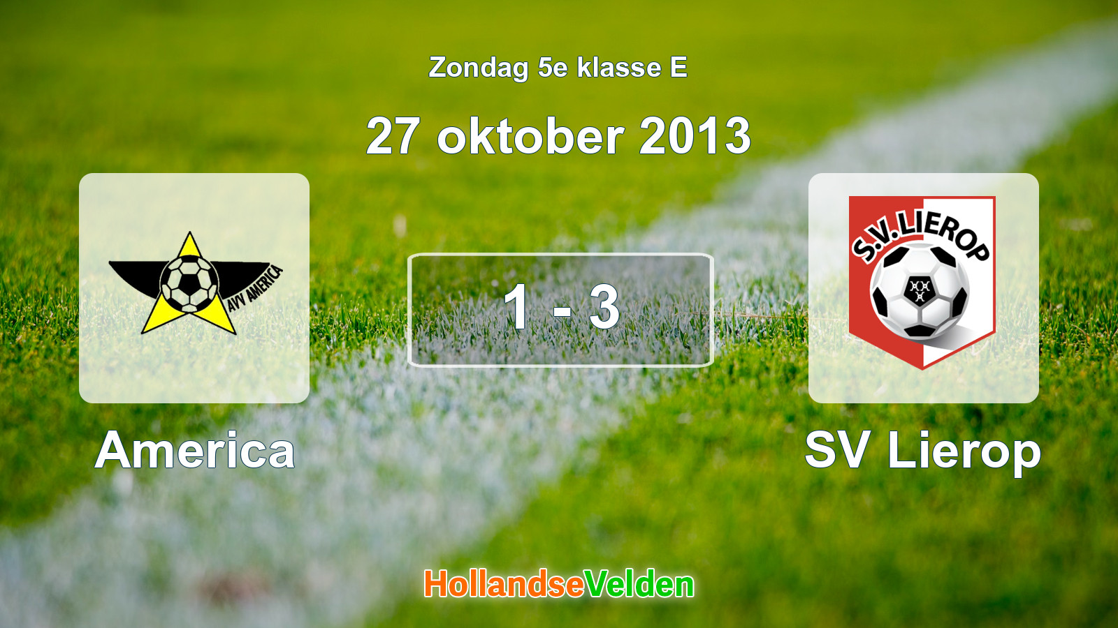 Gespeelde wedstrijd: America - SV Lierop 1 - 3 (27 oktober 2013)