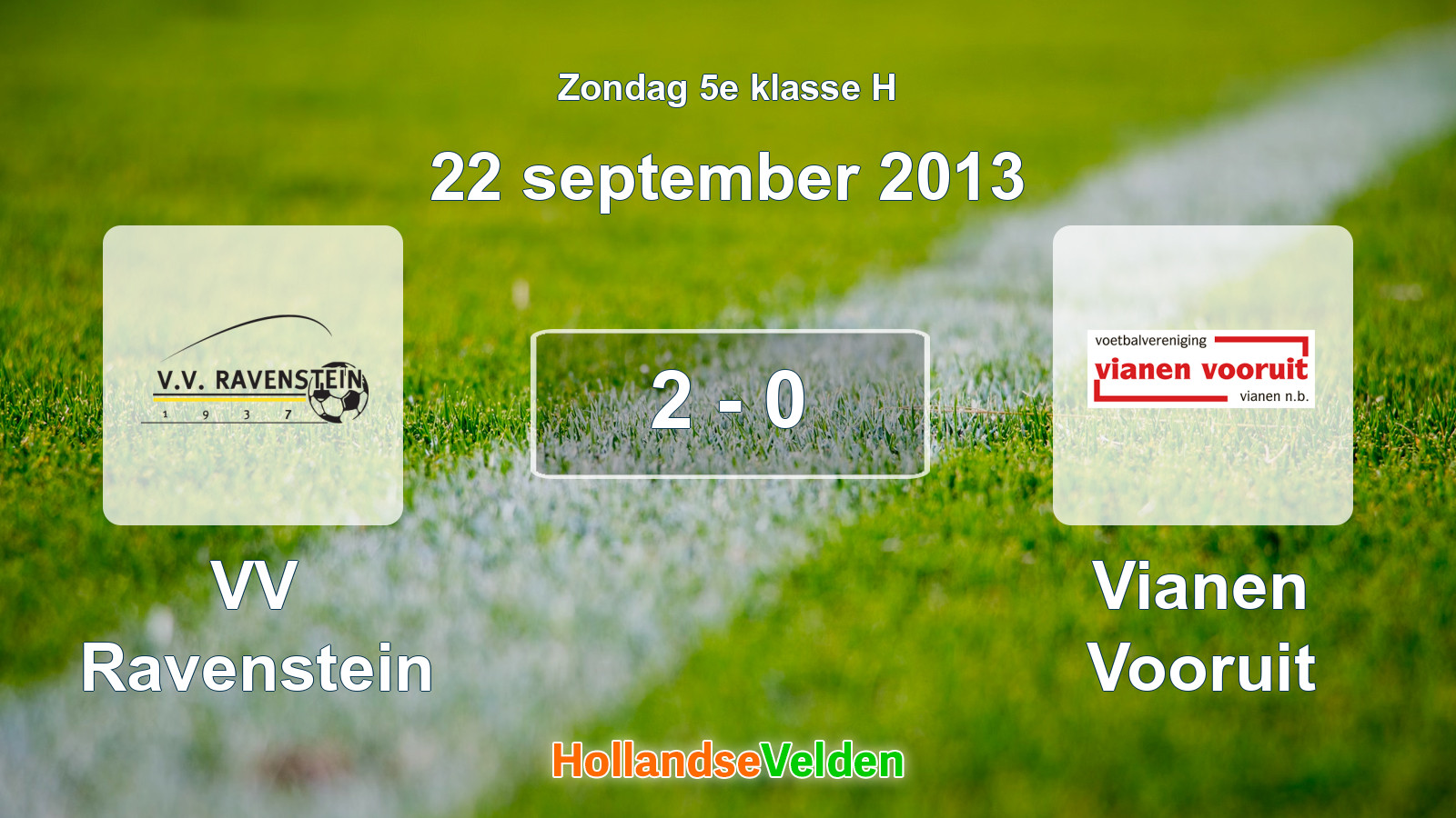 Gespeelde wedstrijd: VV Ravenstein - Vianen Vooruit 2 - 0 (22 september 2013)