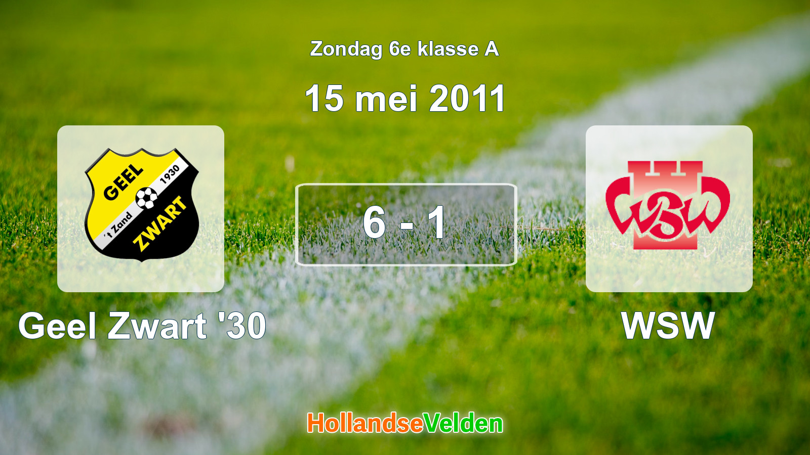 Gespeelde wedstrijd: Geel Zwart '30 - WSW 6 - 1 (15 mei 2011)