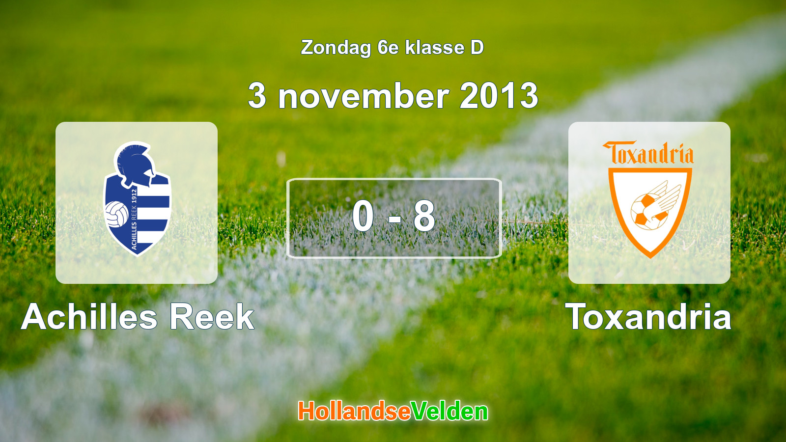 Gespeelde wedstrijd: Achilles Reek - Toxandria 0 - 8 (3 november 2013)