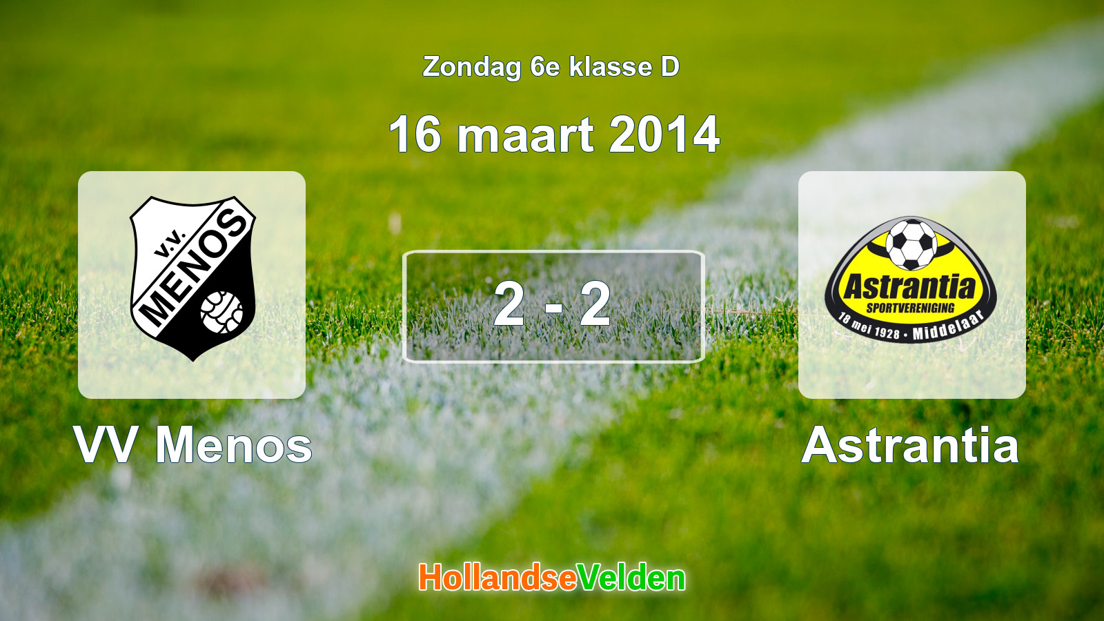 Gespeelde wedstrijd: VV Menos - Astrantia 2 - 2 (16 maart 2014)