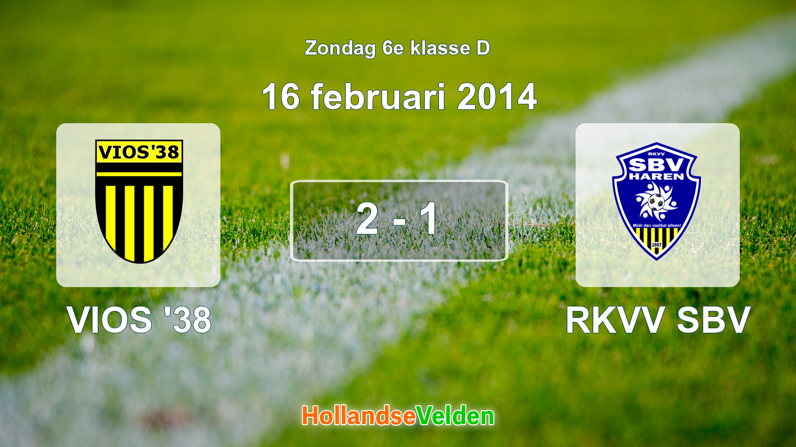 Gespeelde wedstrijd: VIOS '38 - RKVV SBV 2 - 1 (16 februari 2014)