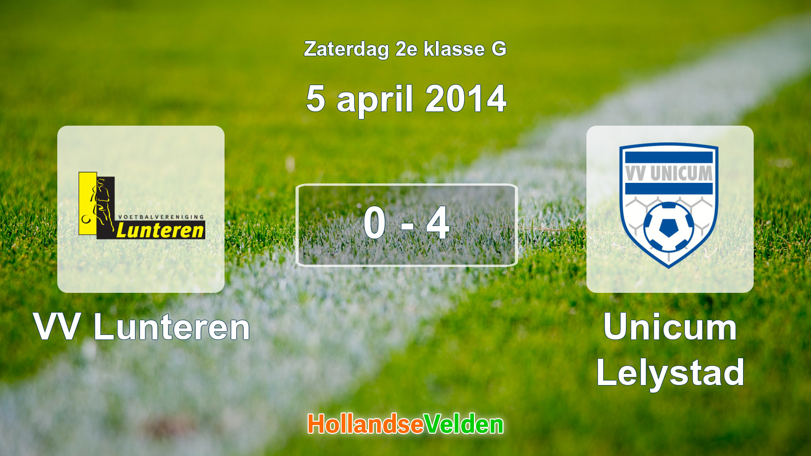 Gespeelde wedstrijd: VV Lunteren - Unicum Lelystad 0 - 4 (5 april 2014)