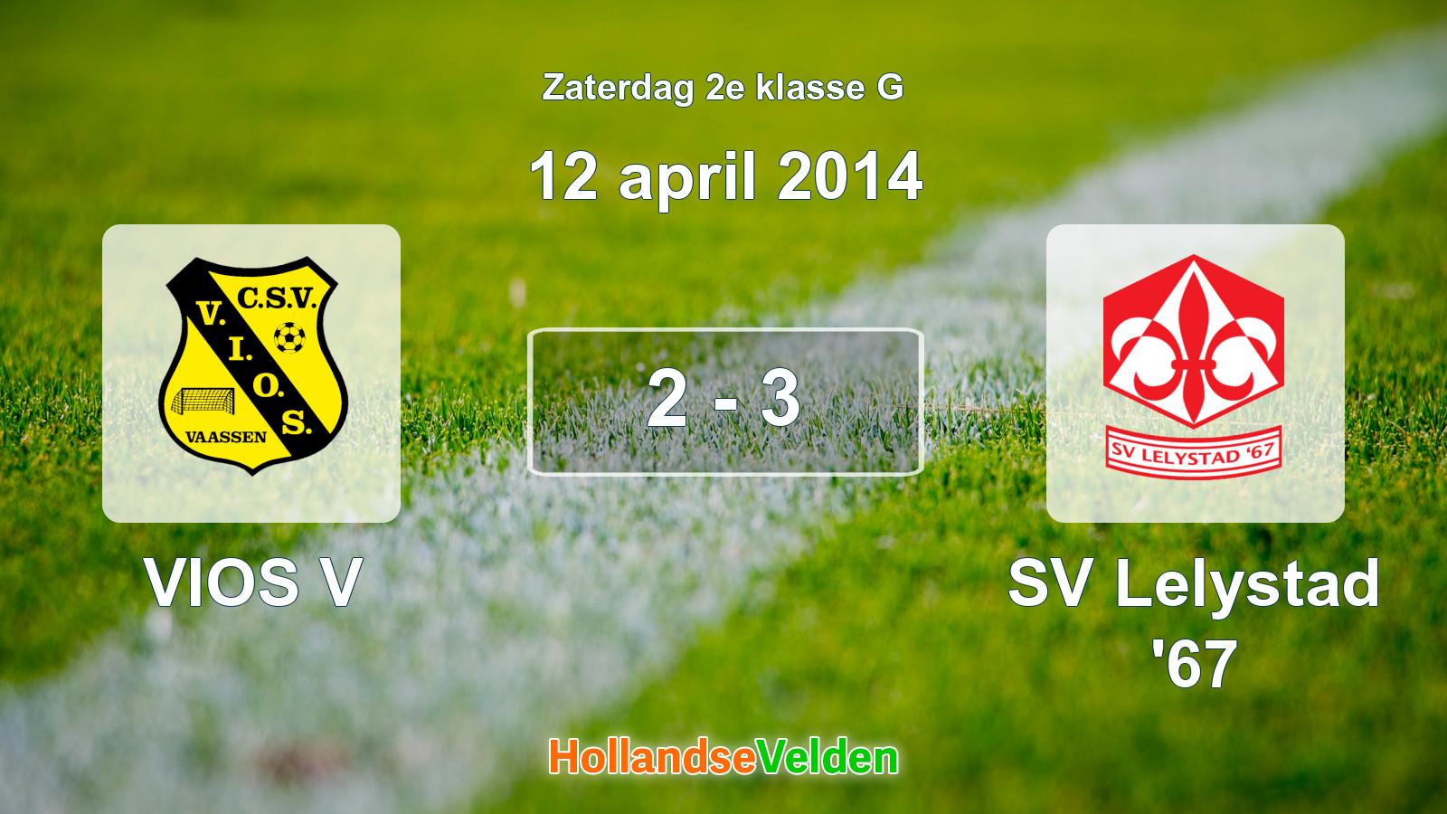 Gespeelde wedstrijd: VIOS V - SV Lelystad '67 2 - 3 (12 april 2014)