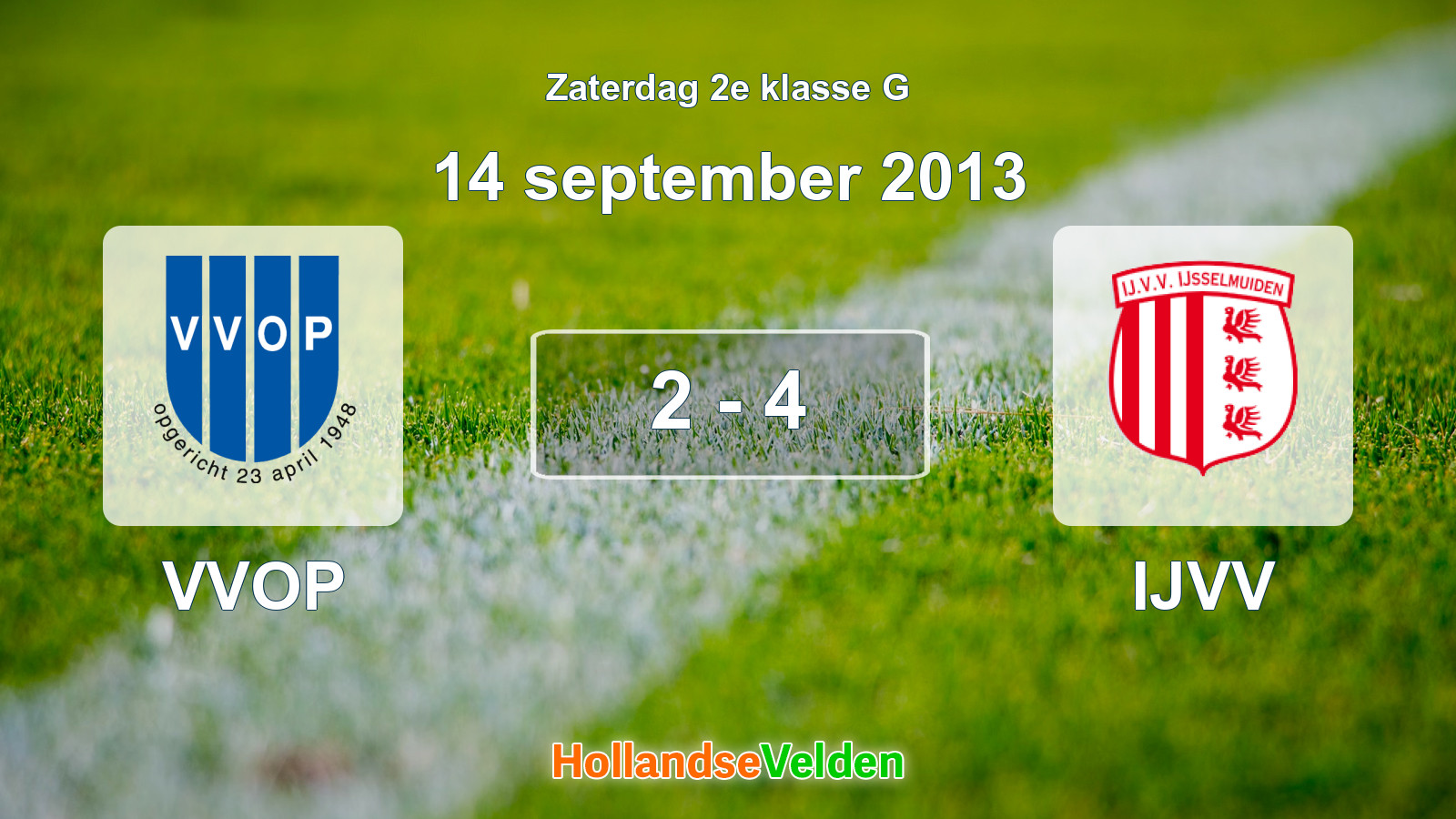 Gespeelde wedstrijd: VVOP - IJVV 2 - 4 (14 september 2013)