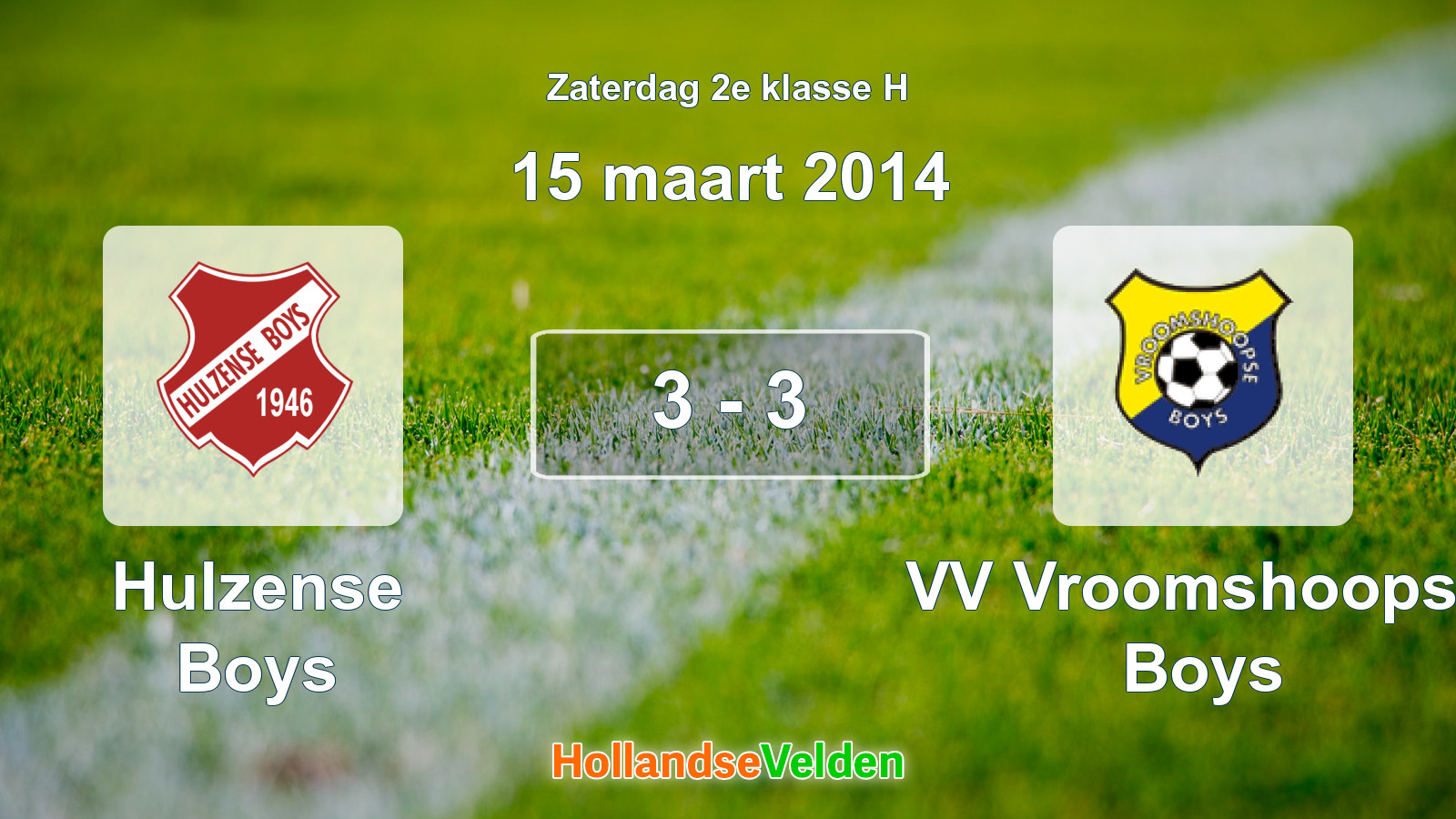 Gespeelde wedstrijd: Hulzense Boys - VV Vroomshoopse Boys 3 - 3 (15 maart 2014)